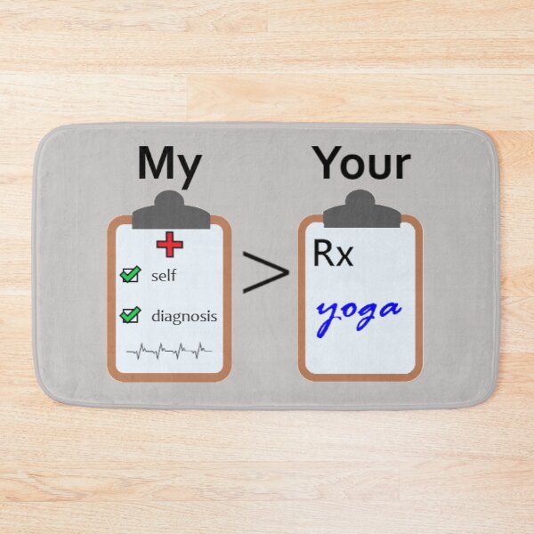 Item preview, My Self Diagnosis vs Your Yoga Prescription designed and sold by Quipplepunk.