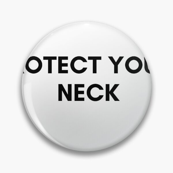 Item preview, Protect Your Neck designed and sold by ThisPlanetSucks.