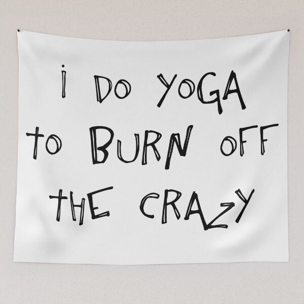 Item preview, I do yoga to burn off the crazy designed and sold by Novel-ty.