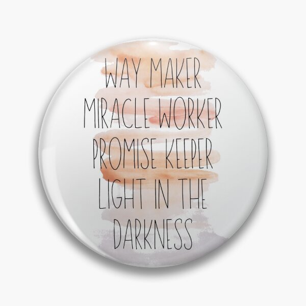 Item preview, Way Maker Miracle Worker Promise Keep Light In The Darkness designed and sold by With Graceful Purpose.