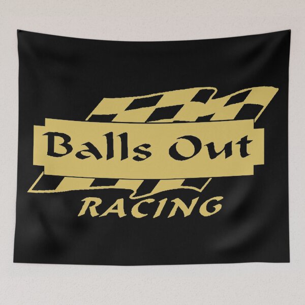 Item preview, Balls Out Racing designed and sold by Sinfamous.