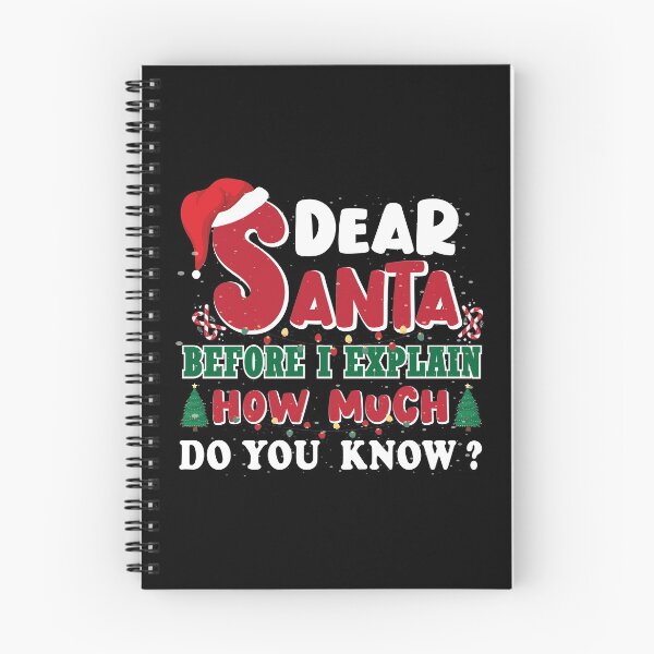 Item preview, Dear Santa Before I explain How Much Do You Know, 2020 Funny Christmas Shirts designed and sold by ecomdesign.