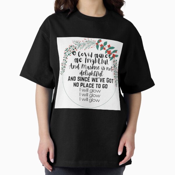 Item preview, O Covid Makes Me Frightful And Maskne Is Not Delightful designed and sold by EverythingCore.