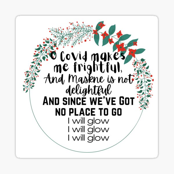 Item preview, O Covid Makes Me Frightful And Maskne Is Not Delightful designed and sold by EverythingCore.