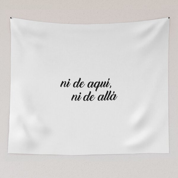 Item preview, Ni de aqui, ni de alla designed and sold by anthonymzubia.