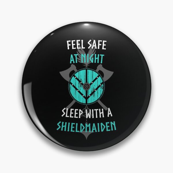Item preview, FEEL SAFE AT NIGHT - SLEEP WITH A SHIELDMAIDEN designed and sold by ZhulaDesign.