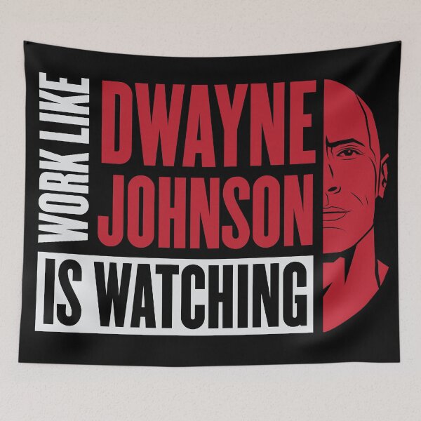 Item preview, Work Like Dwayne Johnson Is Watching designed and sold by Art by s2ray.
