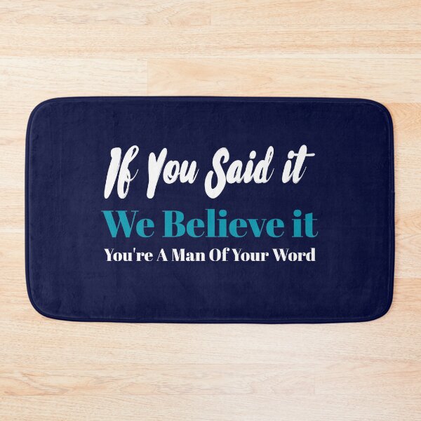 Item preview, If You Said It We Believe it  designed and sold by loveoceanair.