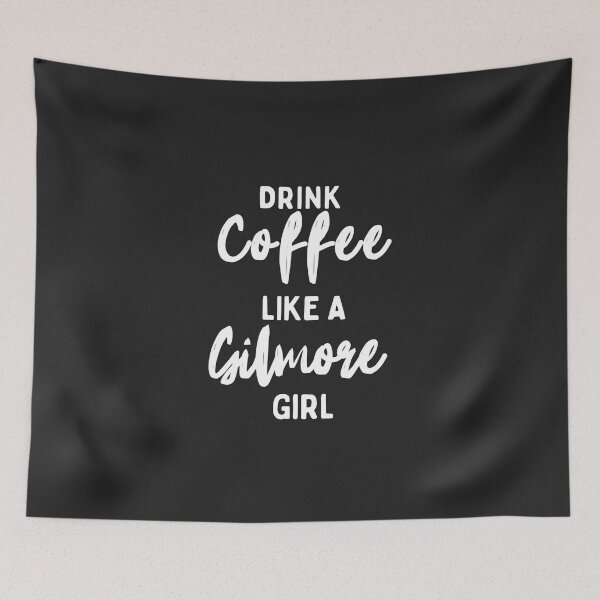Item preview,  Drink Coffee Like a Gilmore Girl ed. 1 (whtie) designed and sold by Millenial Designs.
