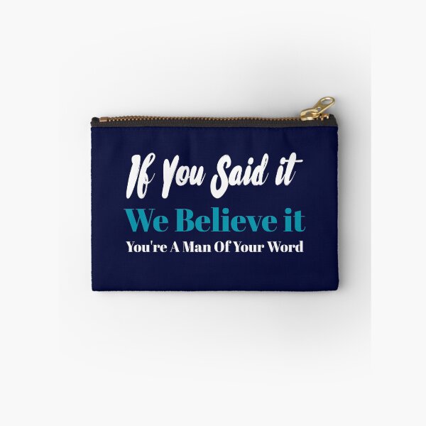 Item preview, If You Said It We Believe it  designed and sold by loveoceanair.