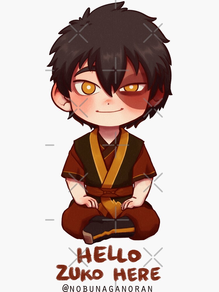 Hello Zuko Here Sticker By Nobunaganoran Redbubble