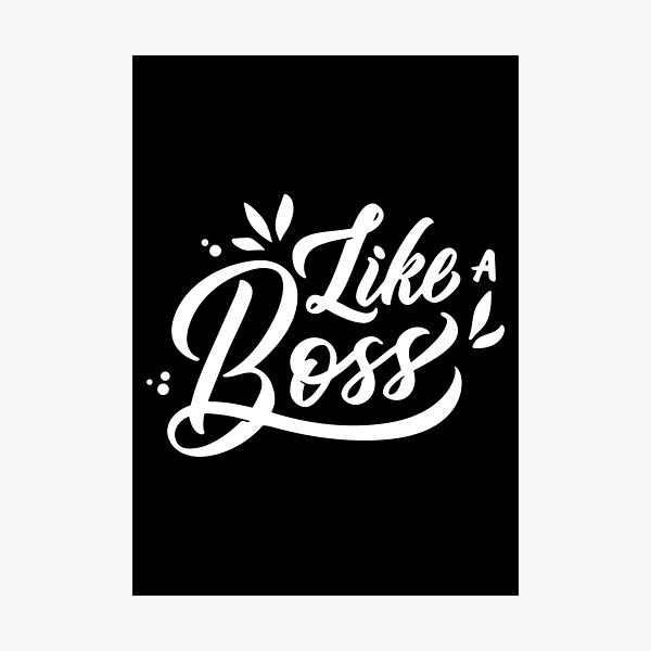 Item preview, LiKe A Boss designed and sold by Mathiyalagan Sampath.