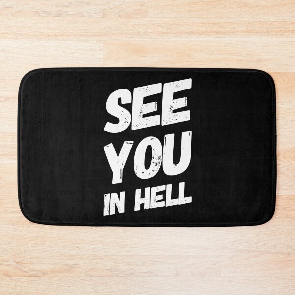 Item preview, See You in Hell - White Letter designed and sold by Voidorama.