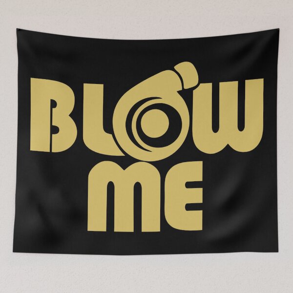 Item preview, Blow Me! designed and sold by Sinfamous.