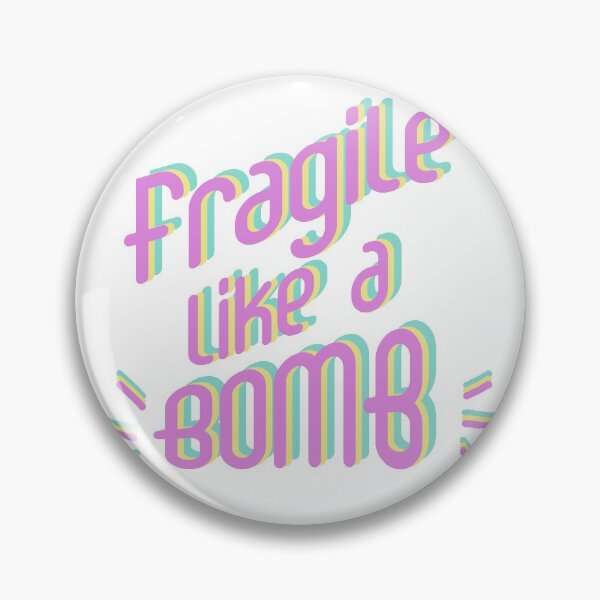 Item preview, Fragile like a bomb  designed and sold by Aura-E.