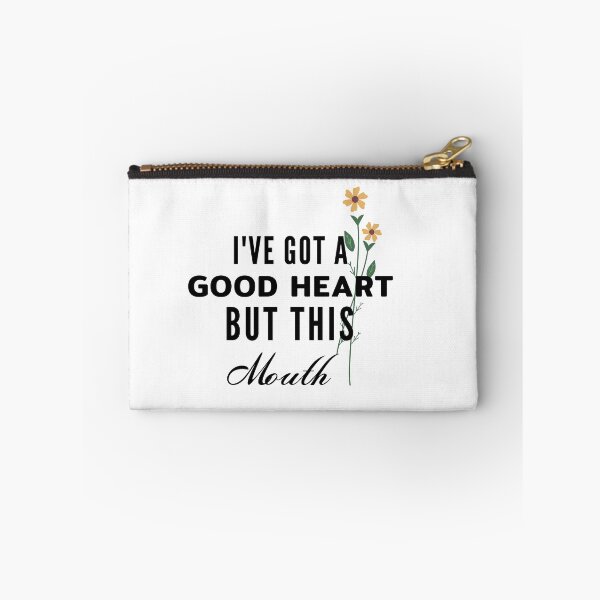 Item preview, I'VE GOT A GOOD HEART BUT THIS MOUTH designed and sold by Farmsuk.