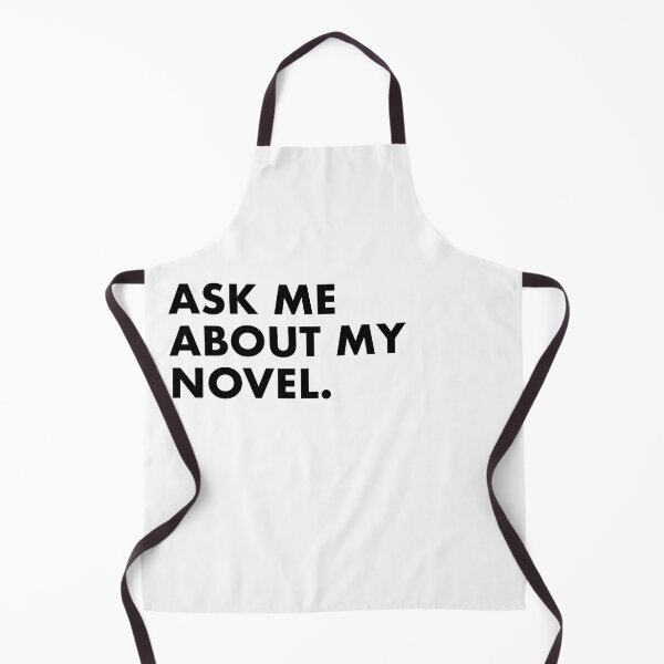 Item preview, Ask Me About My Novel designed and sold by scriptblast.