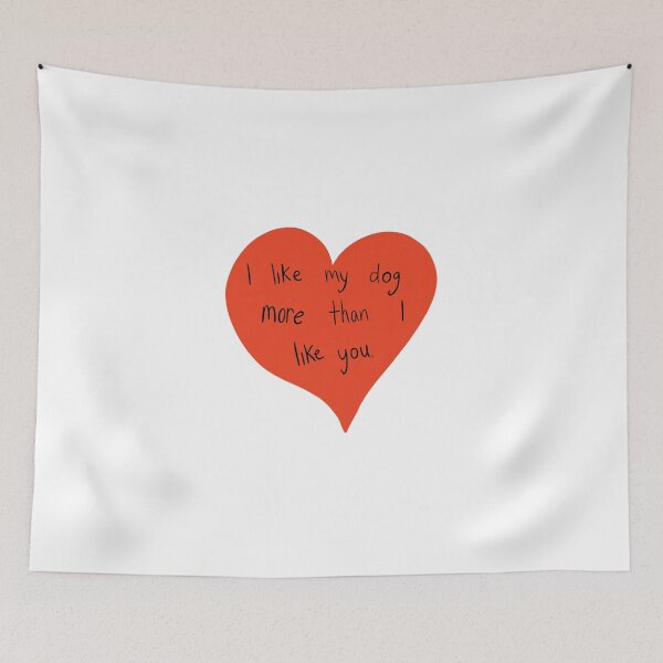Item preview, I like my dog more than I like you designed and sold by madsgro.