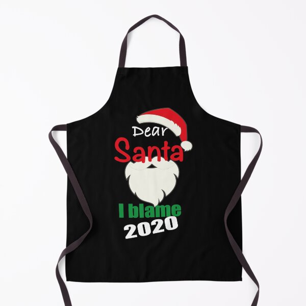 Item preview, Dear Santa, I blame 2020 designed and sold by orangeblue21.