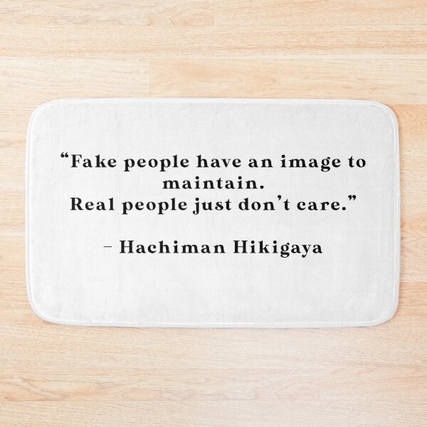 Item preview, Hachiman Hikigaya - Quote designed and sold by Epicanimequotes.