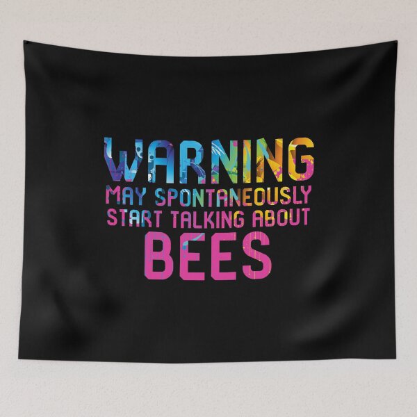 Item preview, Warning May Spontaneously Start Talking About Bees Apiarist designed and sold by at85productions.