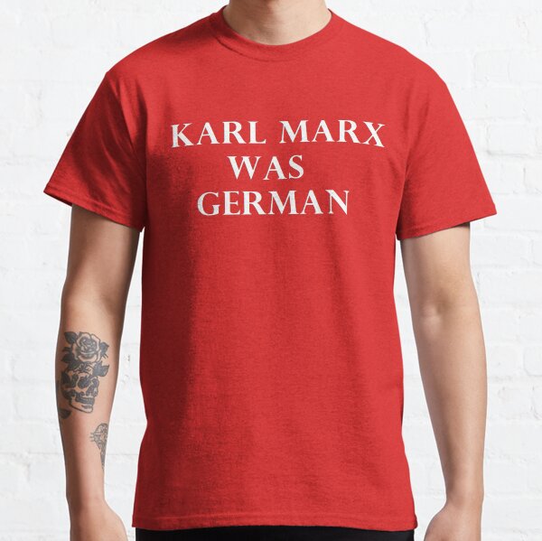 karl marx german Classic T-Shirt
