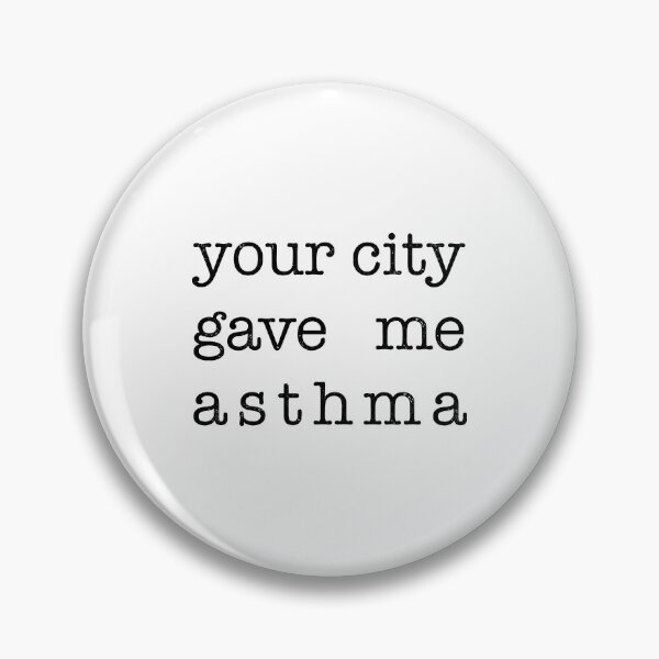 Item preview, Your City Gave Me Asthma designed and sold by ArqDezines.