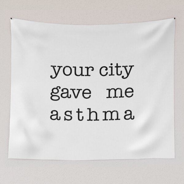 Item preview, Your City Gave Me Asthma designed and sold by ArqDezines.