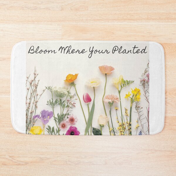 Item preview, Bloom Where Your Planted designed and sold by jutaylor.