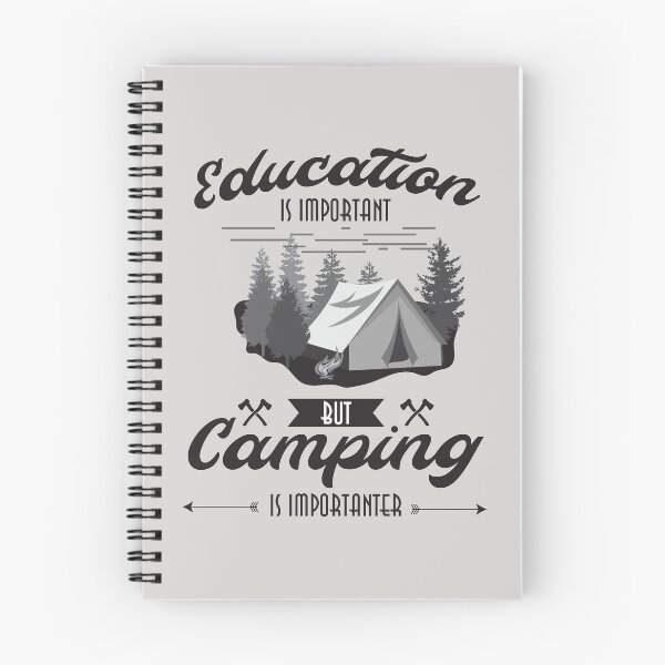 Item preview, "education is important but camping is importanter" designed and sold by Troy  G Perez.