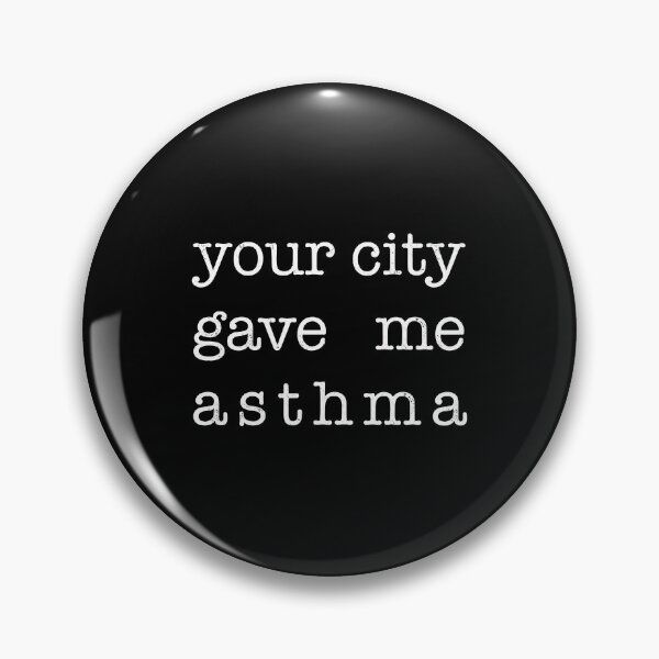 Item preview, Your City Gave Me Asthma 2 designed and sold by ArqDezines.