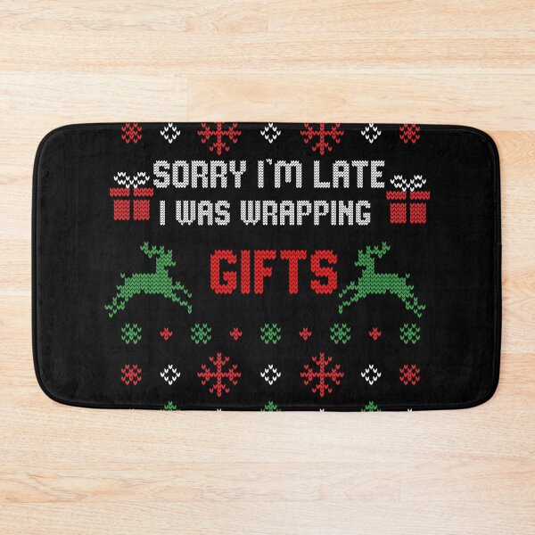 Item preview, Sorry I'm Late I Was Wrapping Gifts Ugly Christmas Gift designed and sold by Mytoonsquad.