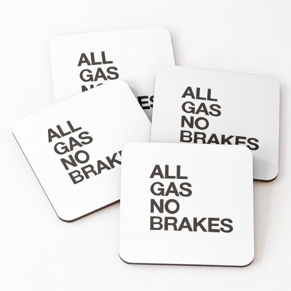 Item preview, All Gas No Brakes designed and sold by ICOAHEnding.