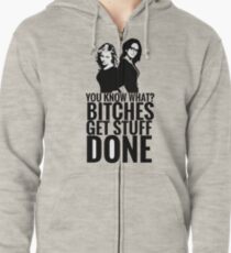 Amy Poehler & Tina Fey - "Bitches Get Stuff Done" Zipped Hoodie