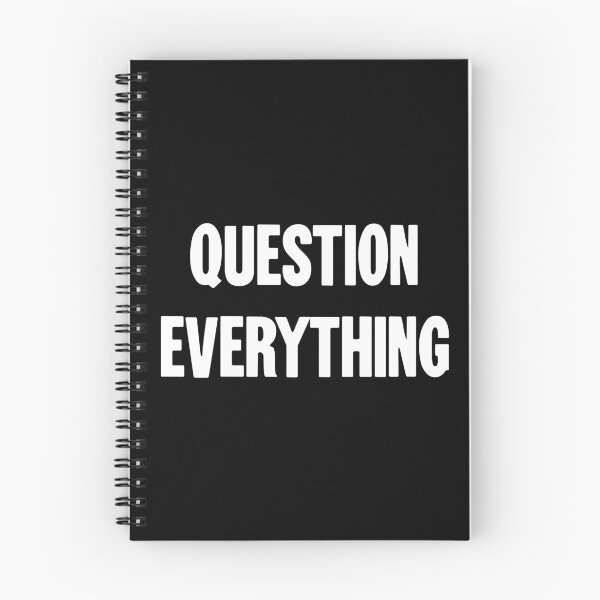 Item preview, Question Everything designed and sold by Good-Looking Corpse.