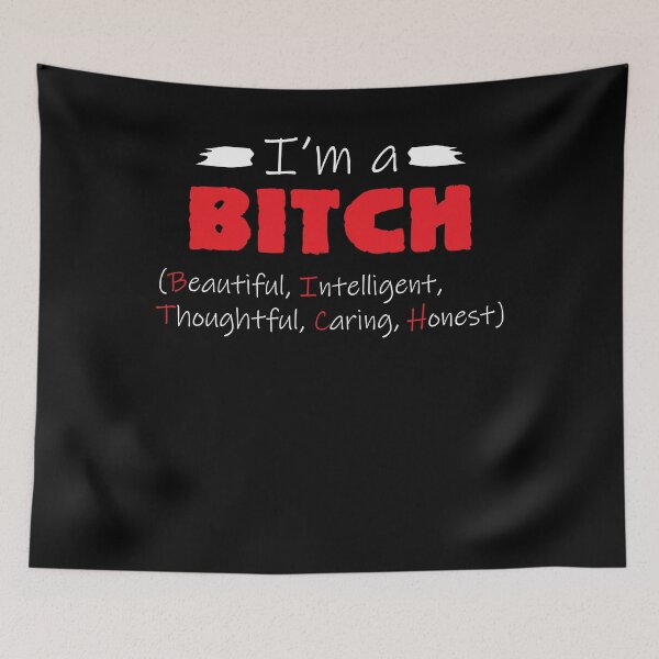 Item preview, BITCH Beautiful, Intelligent, Thoughtful, Caring, Honest designed and sold by Olivia-Evans.