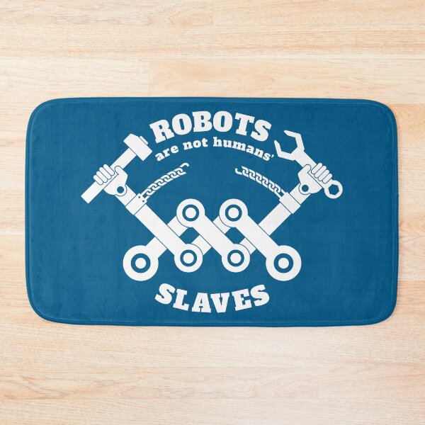 Item preview, robots are not humans' slaves designed and sold by close-up.biz.