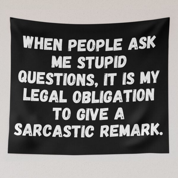 Item preview, When People Ask Stupid Questions. Sarcastic Remark. designed and sold by shirtdan.