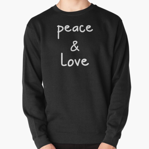 peace & love Pullover Sweatshirt