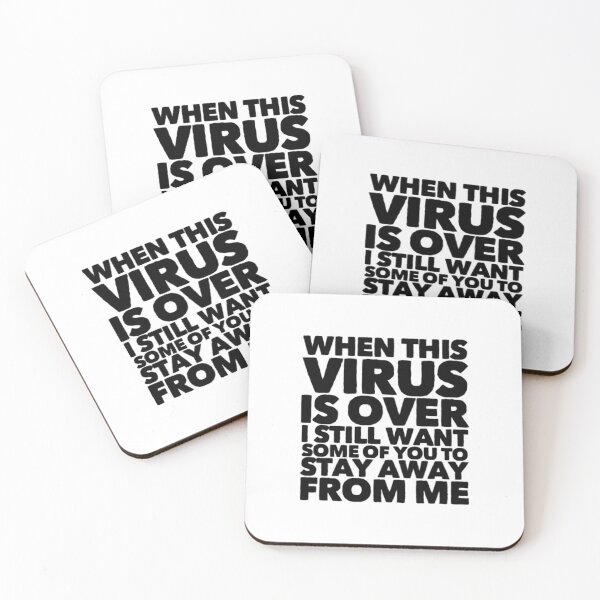 Aperçu de l'œuvre Quand ce virus sera terminé, je veux toujours que certains d'entre vous restent loin de moi créée et vendue par Artistive.