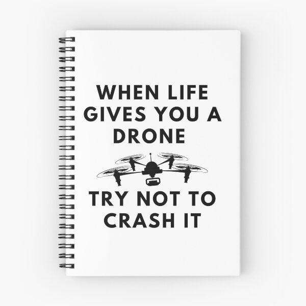 Item preview, When Life Gives You a Drone, Try Not to Crash It designed and sold by stelsanc.