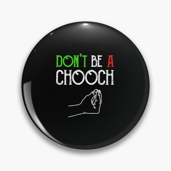Item preview, Dont Be A Chooch Italian designed and sold by conway92.
