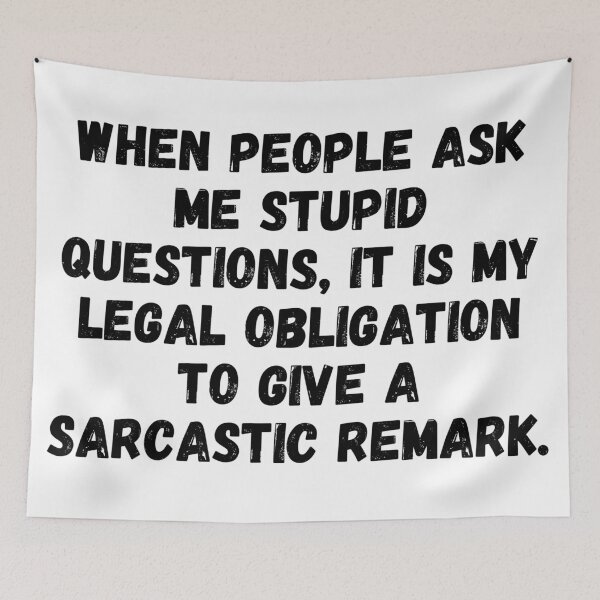 Item preview, When People Ask Stupid Questions. Sarcastic Remark. designed and sold by shirtdan.