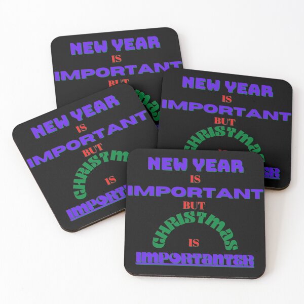 Item preview, NEW YEAR IS IMPORTANT, but CHRISTMAS IS IMPORTANTER designed and sold by Susan Pfrender.
