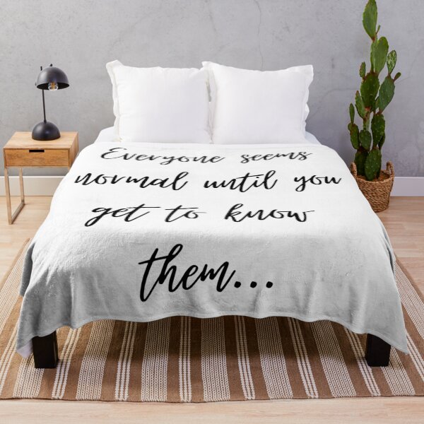 Item preview, Todos parecen normales hasta que los conoces designed and sold by shirtdan.