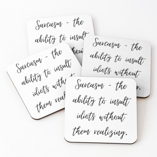 Item preview, Sarcasm – the ability to insult idiots without them realizing. designed and sold by shirtdan.