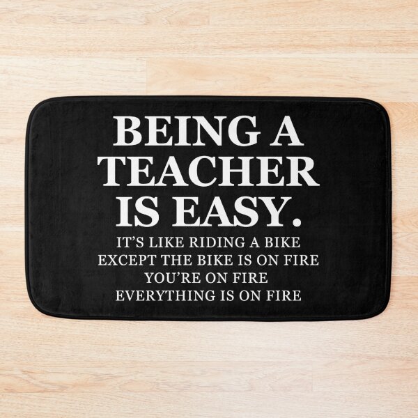 Item preview, Being A Teacher Is Easy, NOT designed and sold by pintsandquarts.
