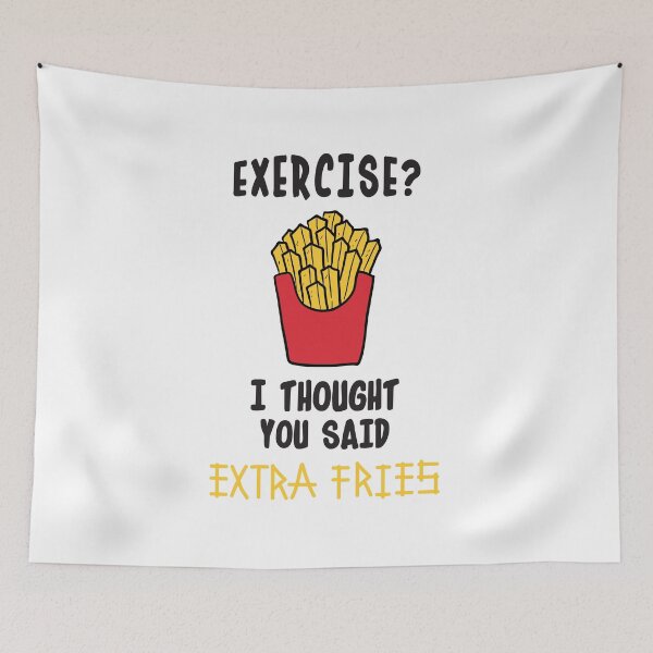 Item preview, Exercise? I Thought You Said Extra Fries designed and sold by pintsandquarts.