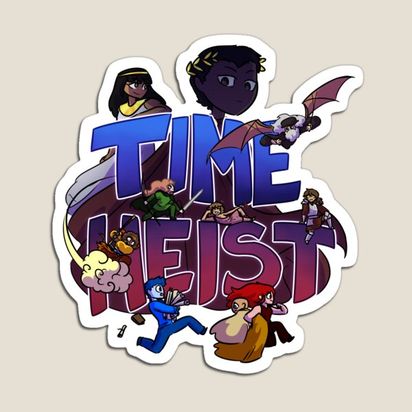 Time Heist Magnet