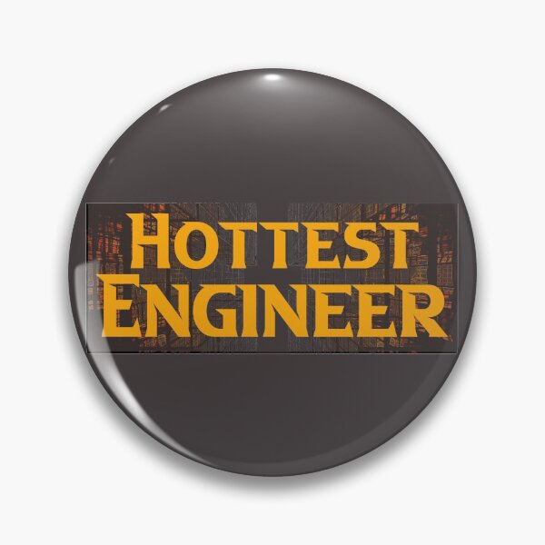 Item preview, Hottest Engineer.  designed and sold by TonsPOD.